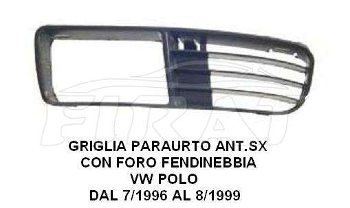 GRIGLIA PARAURTO VW POLO 96 - 99 ANT.SX C.F.F.